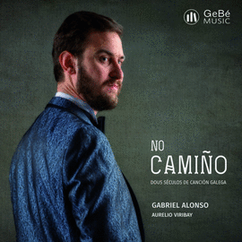 NO CAMI�O. DOUS SECULOS DE CANCI�N GALEGA