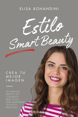 ESTILO SMART BEAUTY: CREA TU MEJOR IMAGEN