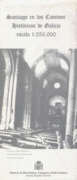 SANTIAGO EN LOS CAMINOS HIST�RICOS DE GALICIA