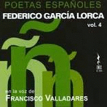 FEDERICO GARCIA LORCA EN LA VOZ DE FRANCISCO VALLA