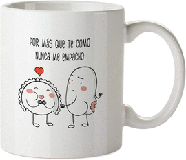 TAZA POR M�S QUE TE COMO NUNCA ME EMPACHO TAZA CROQUETA Y EMPANADILLA TANTANFAN