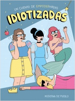 IDIOTIZADAS. PACK VERANO 2018