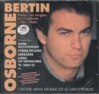 BERTIN OSBORNE CD TODOS SUS SINGLES EN HISPAVOX 1981-1985
