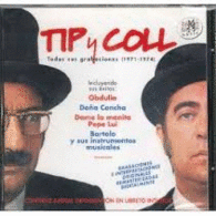 TIP Y COLL - TODAS SUS GRABACIONES (1971-1974)