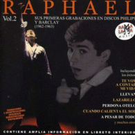 RAPHAEL VOL.2 SUS PRIMERAS GRABACIONES EN DISCOS PHILIPS