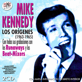 MIKE KENNEDY LOS ORGENES 1963-1965