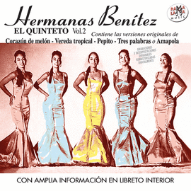 HERMANAS BENTEZ EL QUINTETO VOL. 2