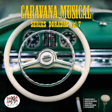 CARAVANA MUSICAL SERIES DORADAS VOL 7