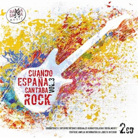 CUANDO ESPAÑA CANTABA ROCK VOL. 3. 2CD'S