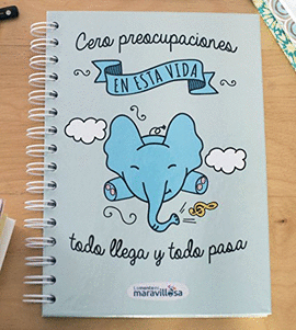 CERO PREOCUPACIONES, EN ESTA VIDA TODO LLEGA Y TODO PASA - LIBRETA A5 CUADRICULADA