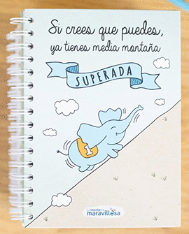 SI CREES QUE PUEDES, YA TIENES MEDIA MONTAA SUPERADA - LIBRETA A4 CUADRICULADA