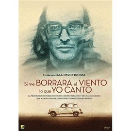 SI ME BORRARA EL VIENTO LO QUE YO CANTO (DVD)