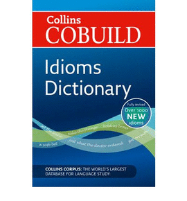COLLINS COBUILD DICTIONARY OF IDIOMS (2013 ED)