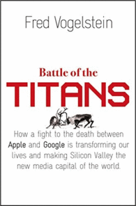 BATTLE OF THE TITANS APPLE AND GOOGLE