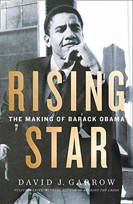 RISING STAR : THE MAKING OF BARACK OBAMA