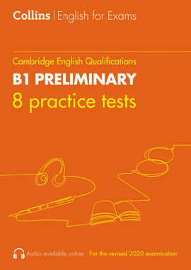 COLLINS CAMBRIDGE ENGLISH 8 PRACTICE TESTS FOR B1 PRELIMINARY