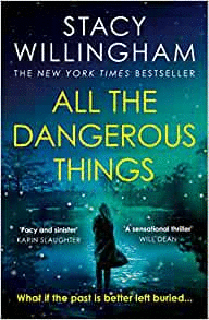 ALL THE DANGEROUS THINGS