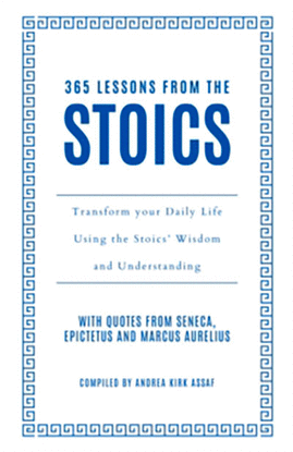 365 LESSONS FROM THE STOICS