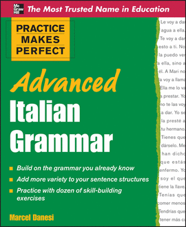 PRACTICE MAKES PERFECT ADVANCED ITALIAN GRAMMAR