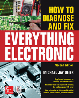 HOW TO DIAGNOSE AND FIX EVERYTHING ELECTRONIC, SECOND EDITION