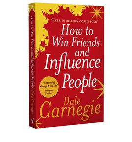 HOW TO WIN FRIENDS AND INFLUENCE PEOPLE