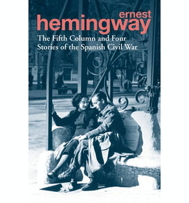 FIFTH COLUMN AND FOUR OTHER STORIES OF THE SPANISH
