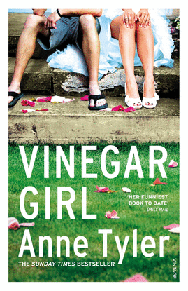 VINEGAR GIRL : THE TAMING OF THE SHREW RETOLD