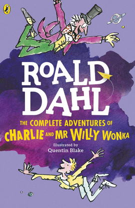 THE COMPLETE ADVENTURES OF CHARLIE AND MR WILLY WONKA
