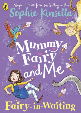 MUMMY FAIRY AND ME: FAIRY-IN-WAITING