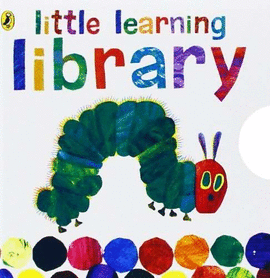 THE VERY HUNGRY CATERPILLAR: LITTLE LEARNING LIBRARY