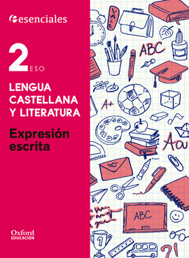 CUADENO 2�ESO EXPRESI�N ESCRITA LENGUA ESENCIALES