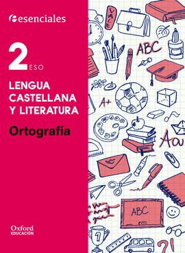 CUADERNO ORTOGRAF�A 2�ESO ESENCIALES
