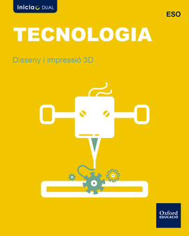 INICIA TECNOLOGIA ESO. DISSENY I IMPRESSI� 3D