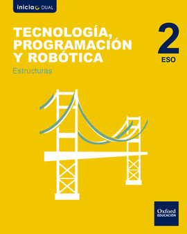 INICIA TECNOLOG�A, PROGRAMACI�N Y ROB�TICA 2.� ESO. ESTRUCTURAS