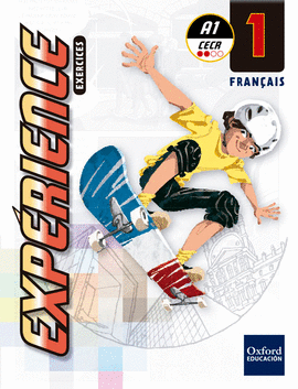 EXP�RIENCE 1. EXERCICES + GRAMMAIRE