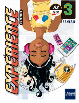 EXP�RIENCE 3. EXERCICES + GRAMMAIRE