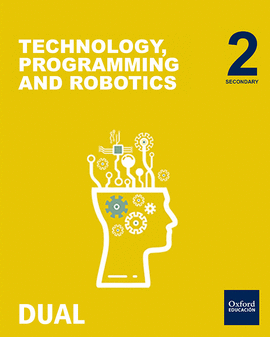 INICIA TECHNOLOGY, PROGRAMMING & ROBOTICS 2.� ESO. STUDENT'S BOOK