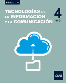 INICIA TECNOLOGAS DE LA INFORMACIN Y LA COMUNICACIN 4. ESO. LIBRO DEL ALUMNO