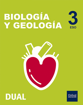 INICIA DUAL BIOLOGA Y GEOLOGA SERIE NCAR 3. ESO. LIBRO DEL ALUMNO.