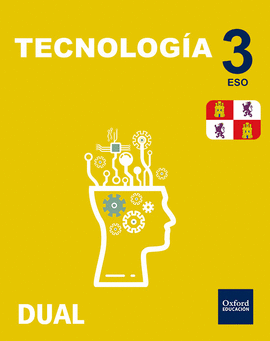 INICIA DUAL TECNOLOGA 3. ESO. LIBRO DEL ALUMNO CASTILLA Y LEN.