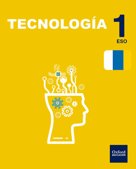 INICIA TECNOLOG�A 1.� ESO. LIBRO DEL ALUMNO. CANARIAS