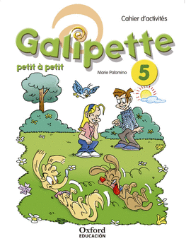 GALIPETTE PETIT  PETIT 5. CAHIER D'EXERCISES