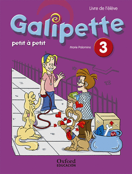 GALIPETTE PETIT � PETIT 3. PACK LIVRE DE L'�L�VE + CD