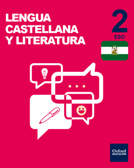 INICIA LENGUA CASTELLANA Y LITERATURA 2.� ESO. LIBRO DEL ALUMNO. ANDALUC�A
