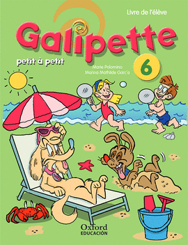 GALIPETTE PETIT � PETIT 6. PACK LIVRE DE L'�L�VE + CD