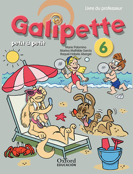 GALIPETTE PETIT � PETIT 6. PACK LIVRE DU PROFESSEUR + CD