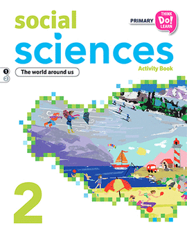 THINK DO LEARN SOCIAL SCIENCES 2ND PRIMARY. ACTIVITY BOOK PACK MODULE 1