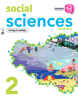 THINK DO LEARN SOCIAL SCIENCES 2ND PRIMARY. ACTIVITY BOOK PACK MODULE 2