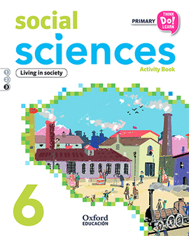THINK DO LEARN SOCIAL SCIENCES 6TH PRIMARY. ACTIVITY BOOK MODULE 3