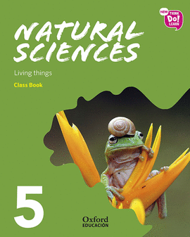 NEW THINK DO LEARN NATURAL SCIENCES 5. CLASS BOOK. MODULE 1. LIVING THINGS.